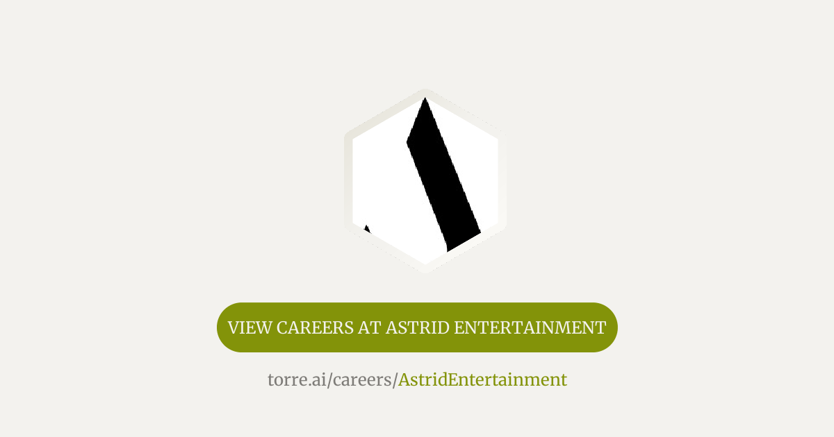 Careers at Astrid Entertainment | Torre.ai