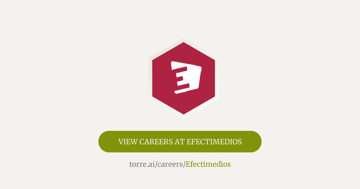 Careers at Efectimedios | Torre.ai