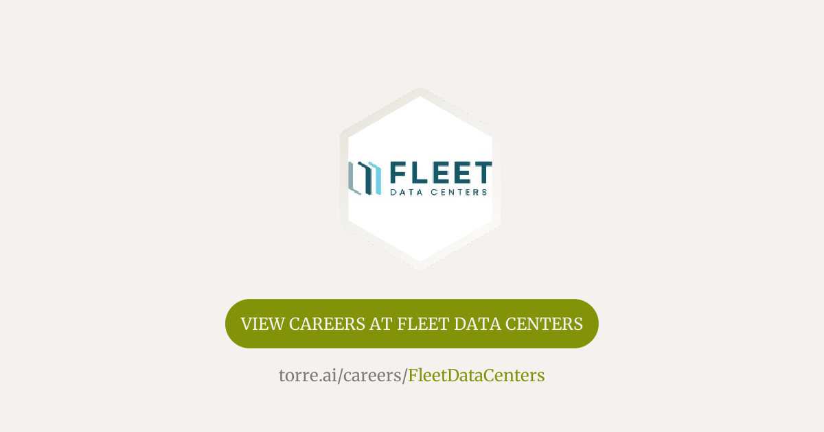 Careers at Fleet Data Centers | Torre.ai