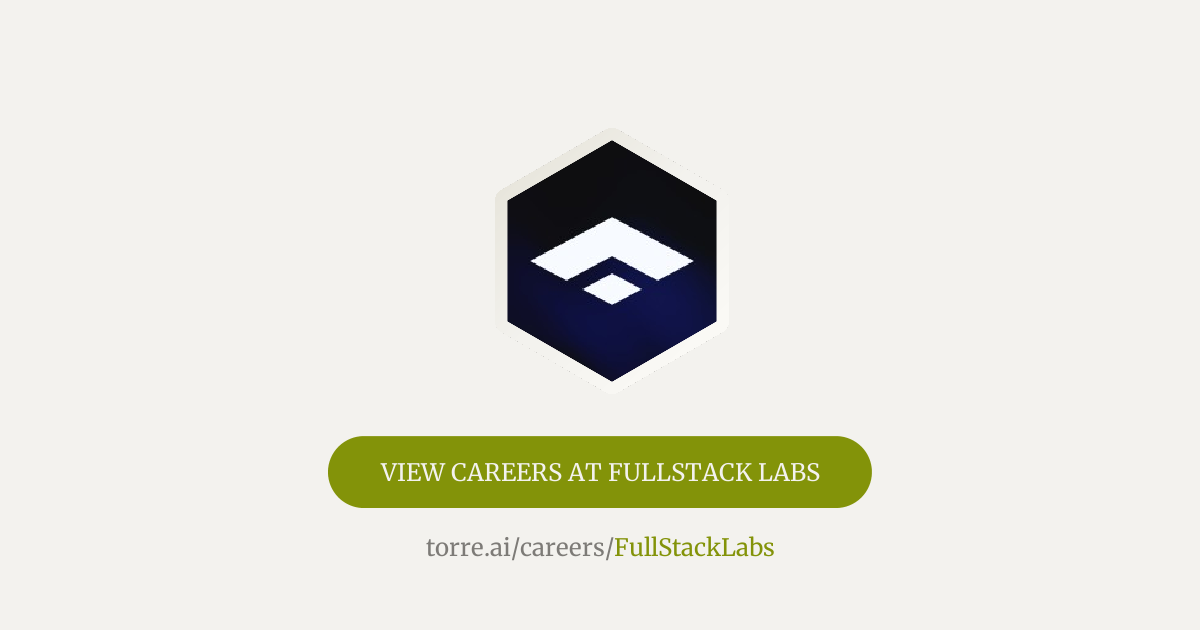 Careers at FullStack Labs | Torre.ai