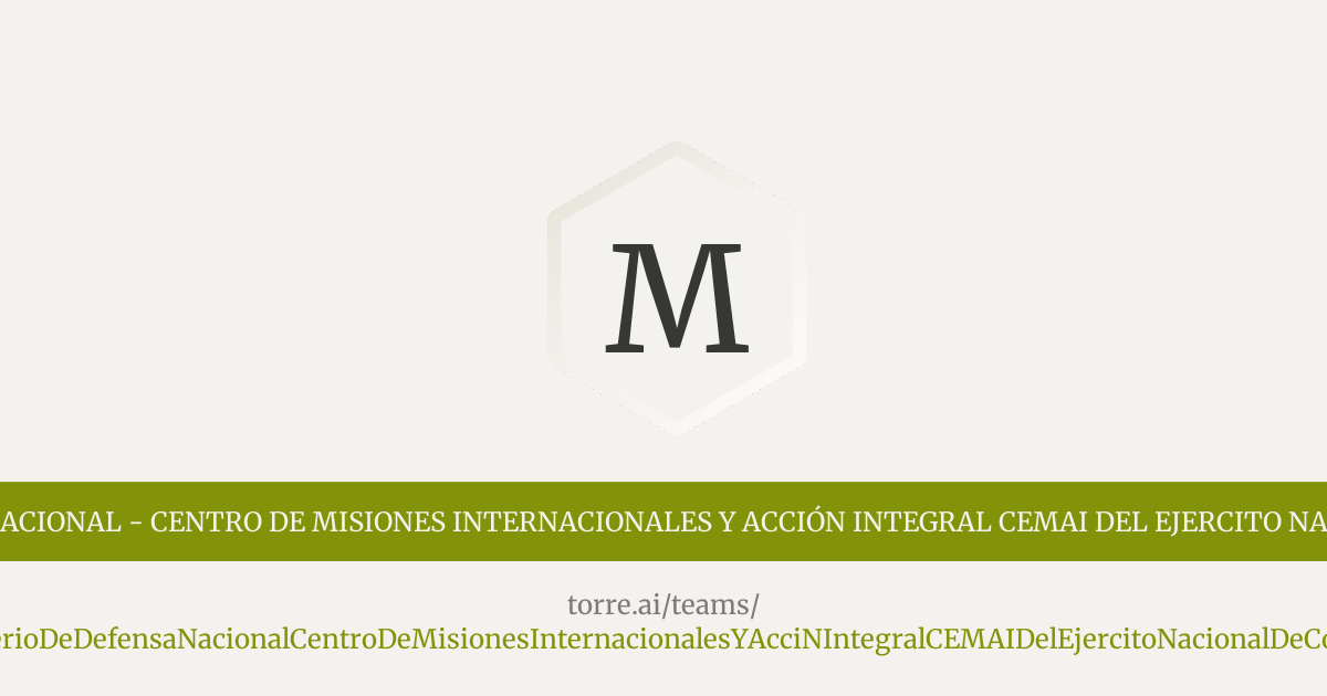 Ministerio de Defensa Nacional - Centro de Misiones Internacionales y ...
