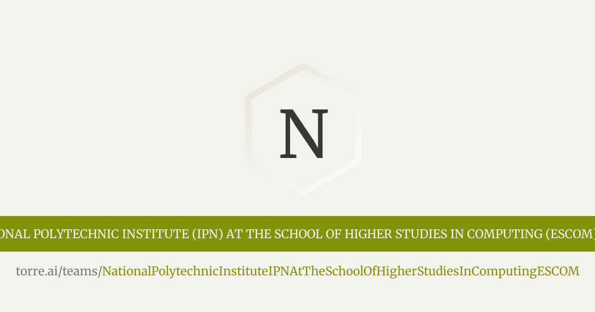 National Polytechnic Institute (IPN) at the School of Higher Studies in ...