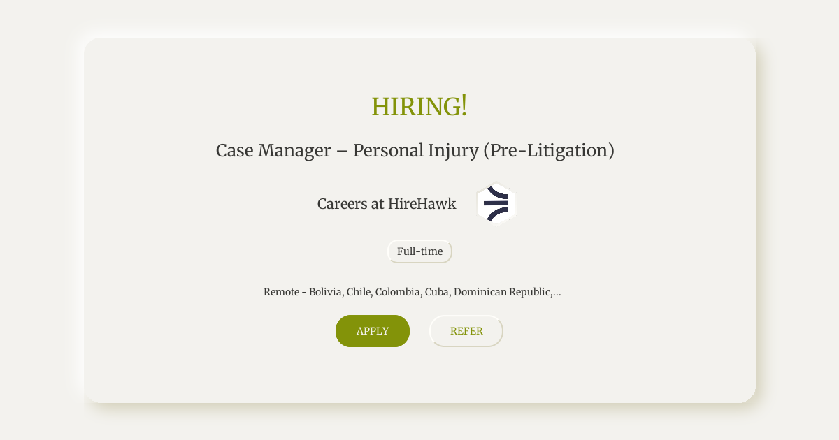 Case Manager – Personal Injury (Pre-Litigation) at Careers at HireHawk ...