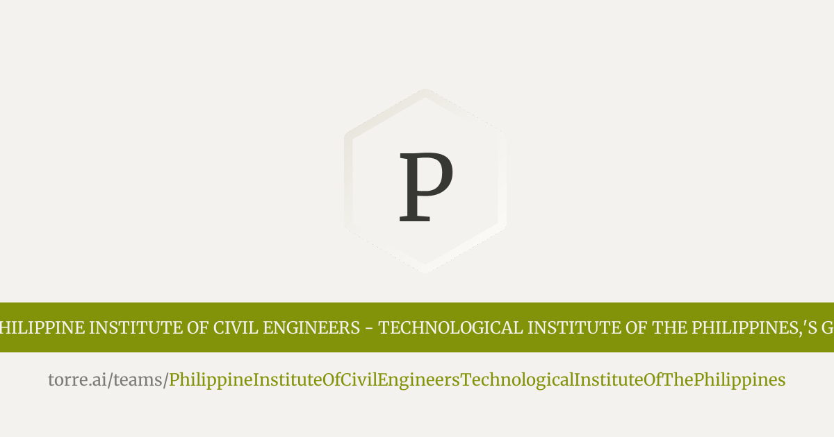 Philippine Institute of Civil Engineers - Technological Institute of ...