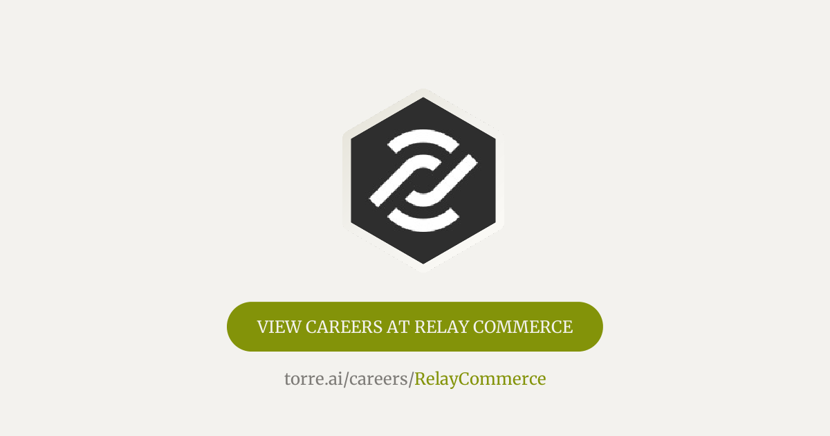 Careers at Relay Commerce | Torre.ai
