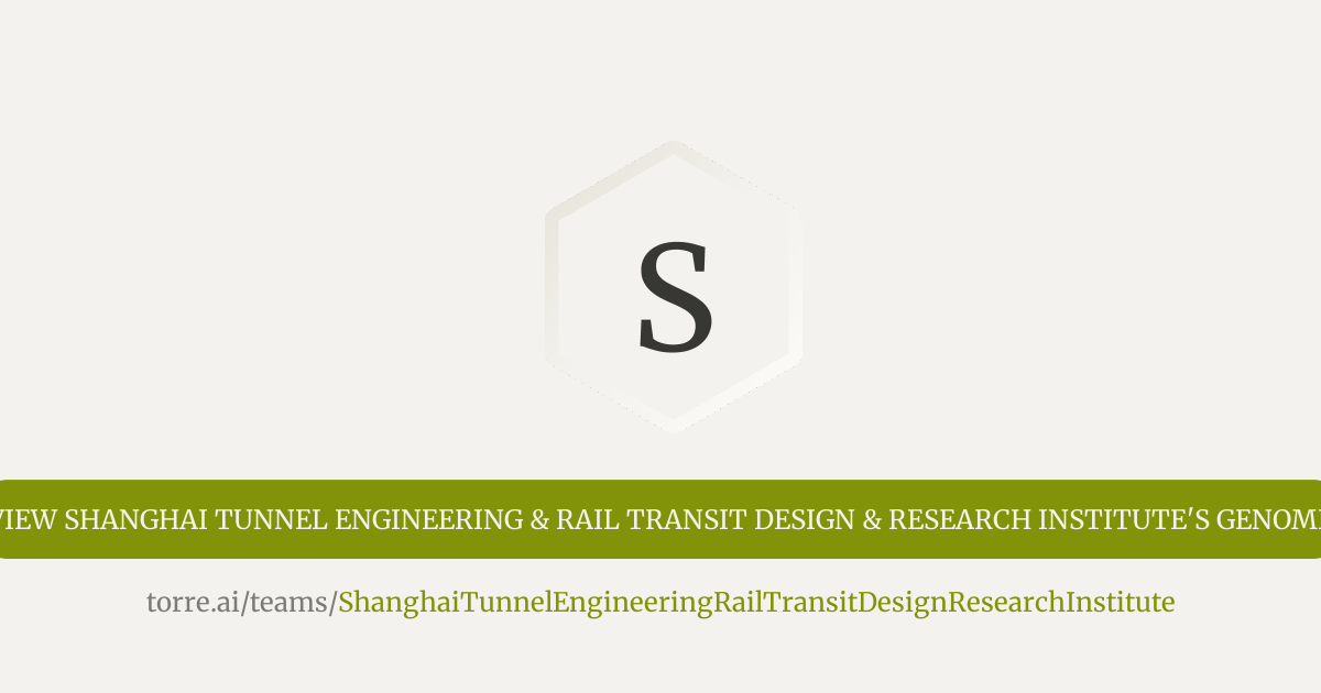 Shanghai Tunnel Engineering & Rail Transit Design & Research Institute ...