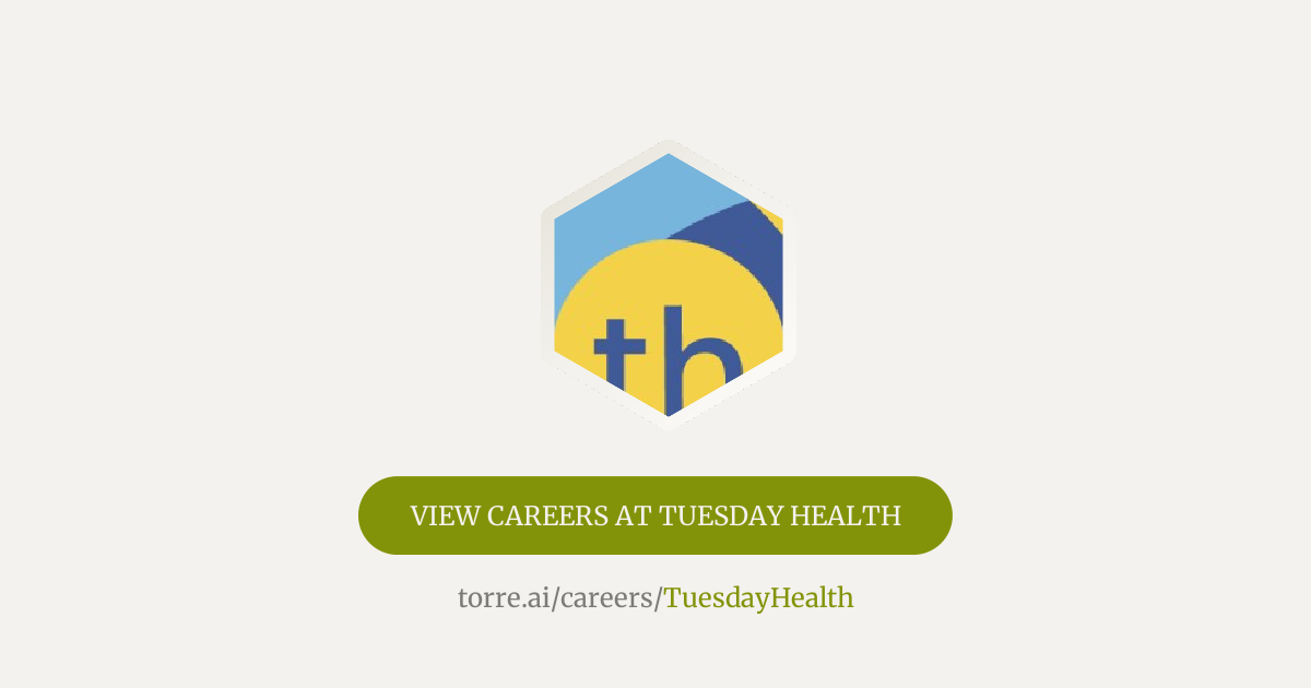 Careers at Tuesday Health | Torre.ai